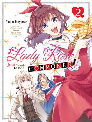 cover image of Lady Rose Just Wants to Be a Commoner!, Volume 2